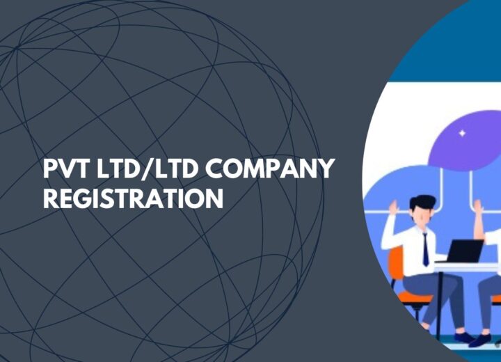 Pvt Ltd/Ltd Company Registration