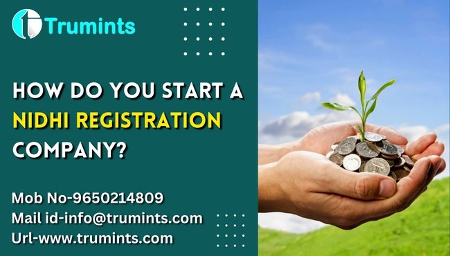 How do you start a Nidhi Registration Company?