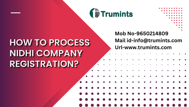 How to process Nidhi Company Registration?